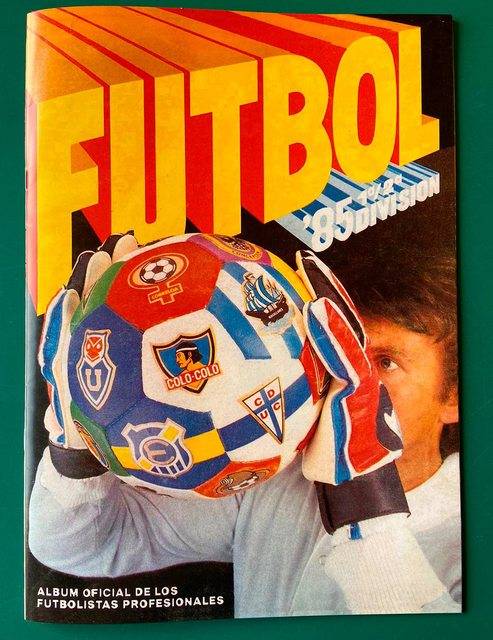 Futbol 85' [Fútbol 1985 Campeonato Nacional]: Álbum Completo A Pegar